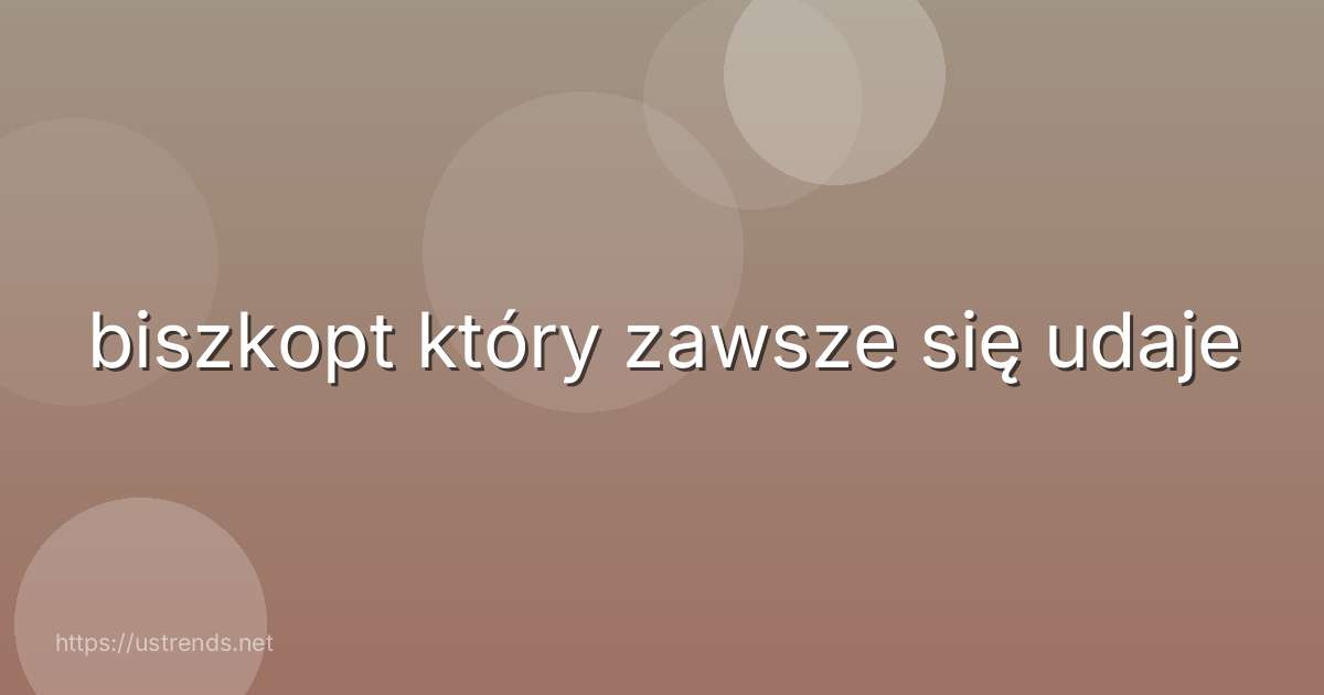 biszkopt który zawsze się udaje