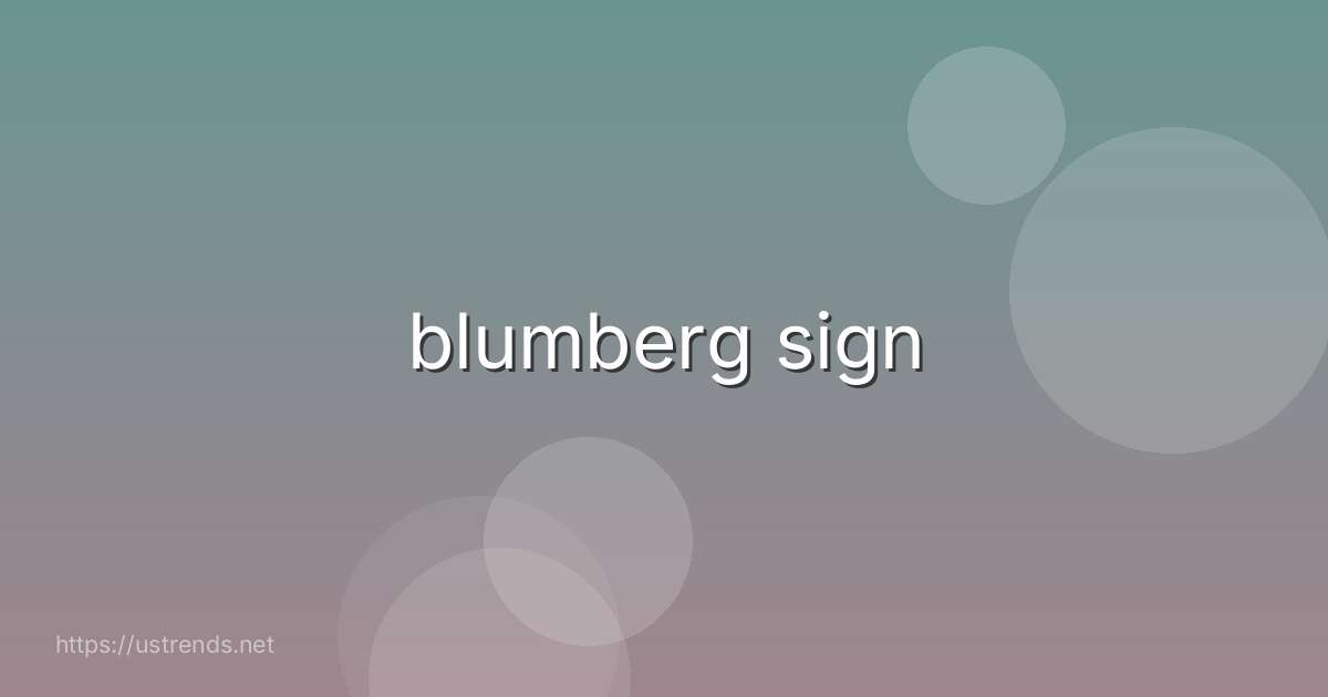 blumberg sign
