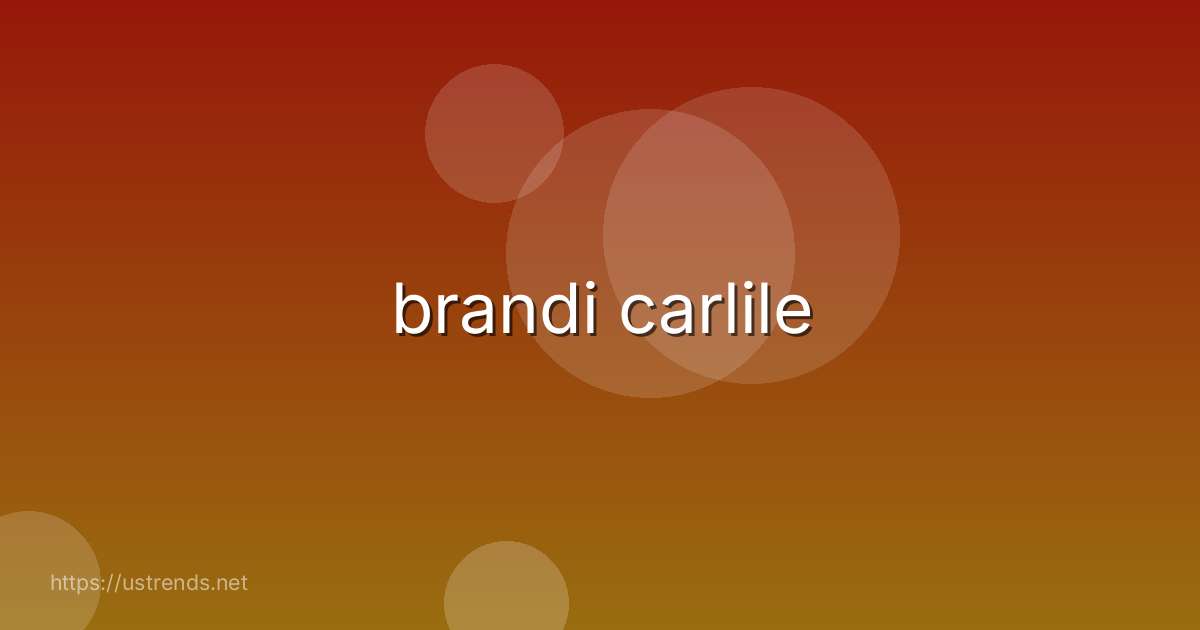 brandi carlile