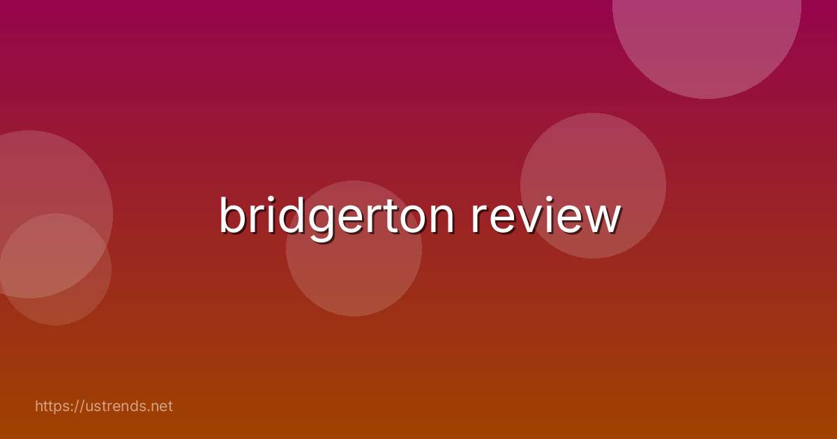 bridgerton review