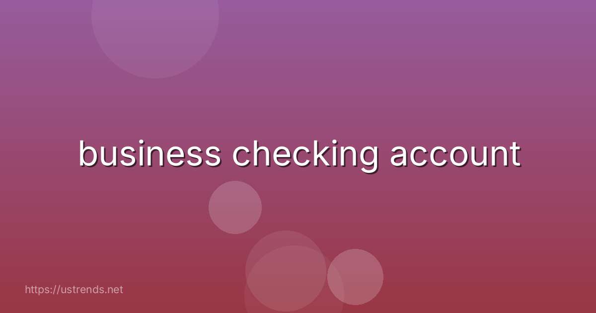 business checking account