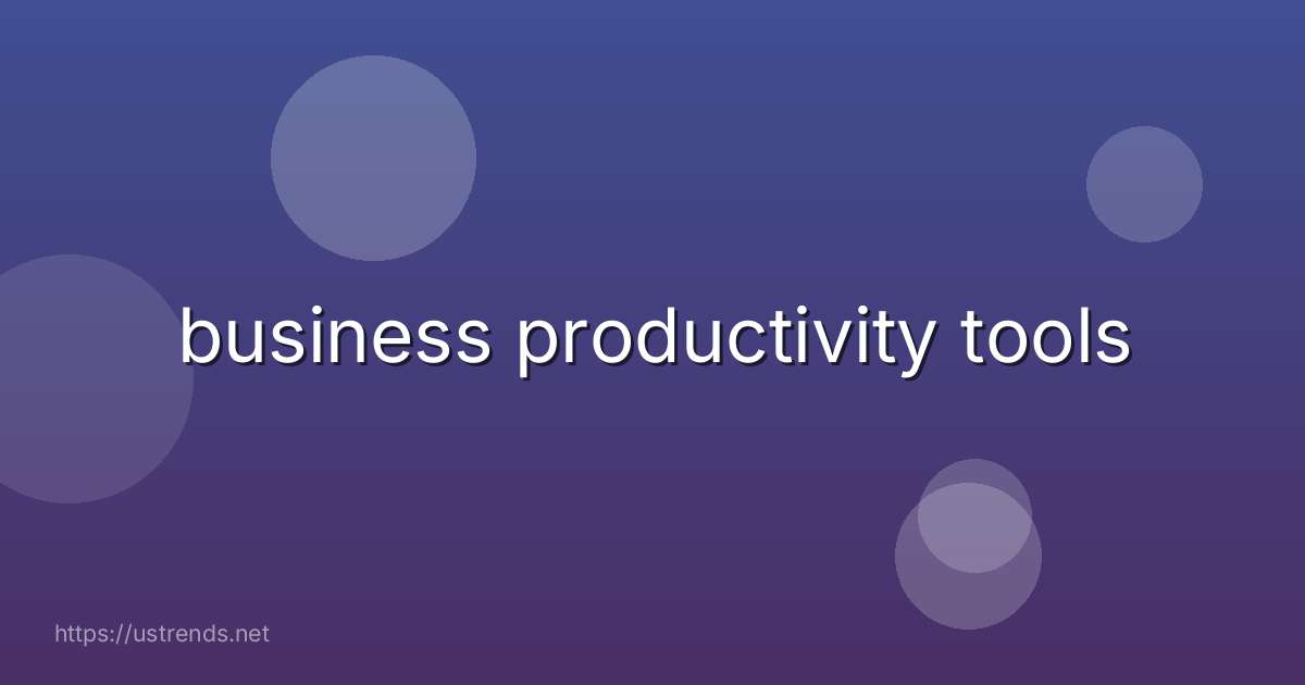 business productivity tools