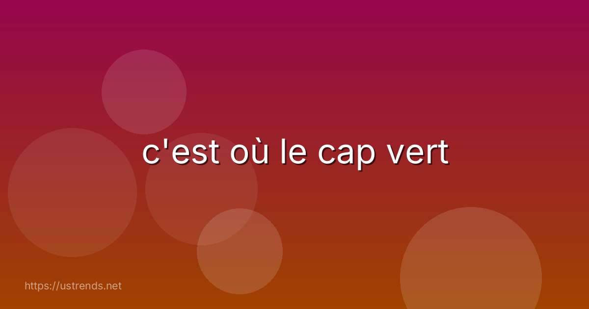 c'est où le cap vert