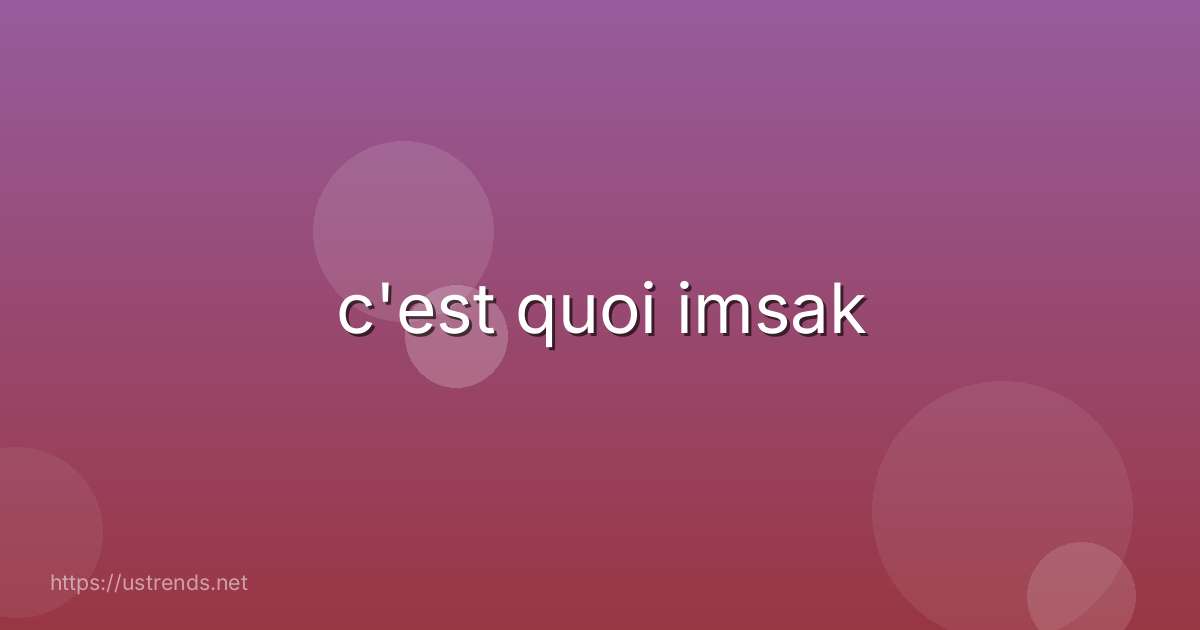 c'est quoi imsak