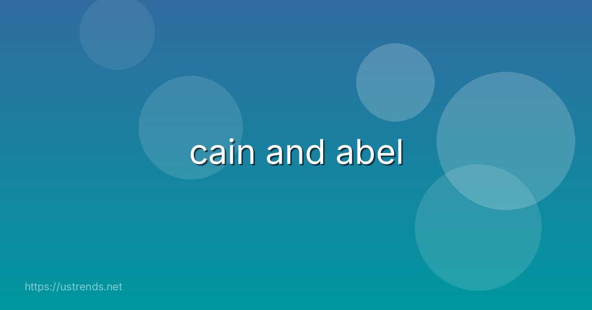 cain and abel