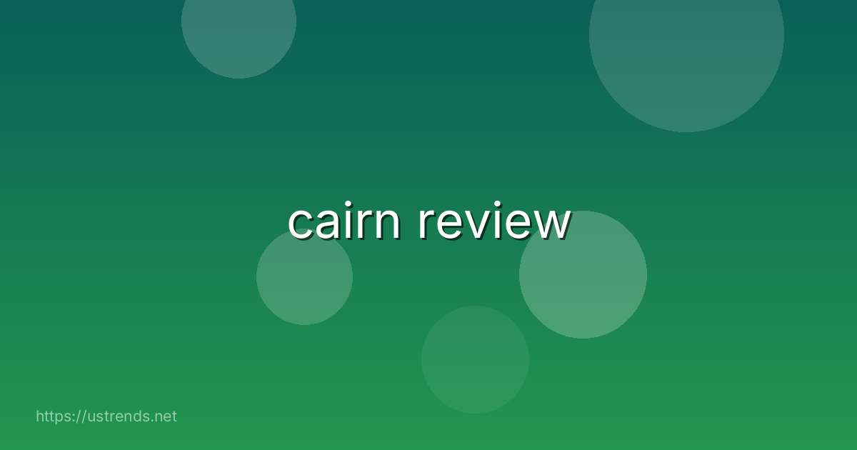 cairn review