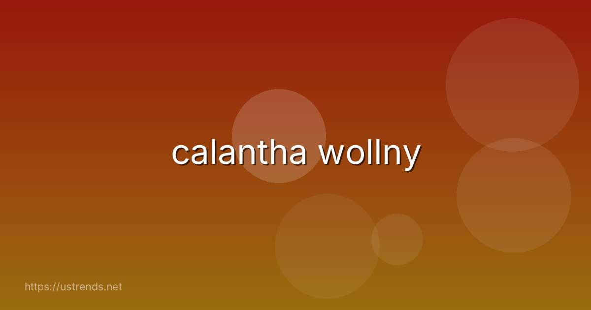calantha wollny