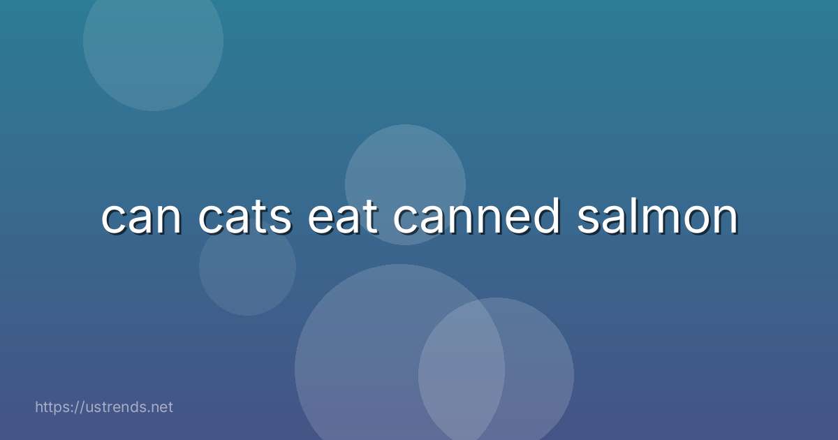can cats eat canned salmon