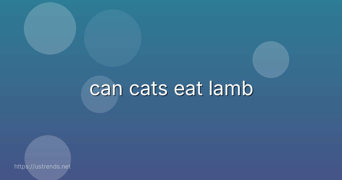 can cats eat lamb