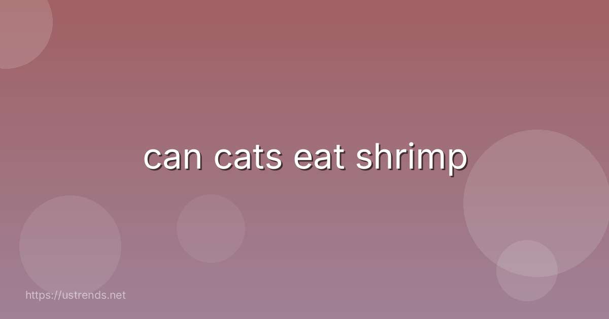 can cats eat shrimp