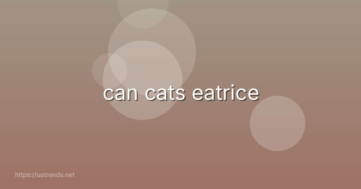 can cats eatrice