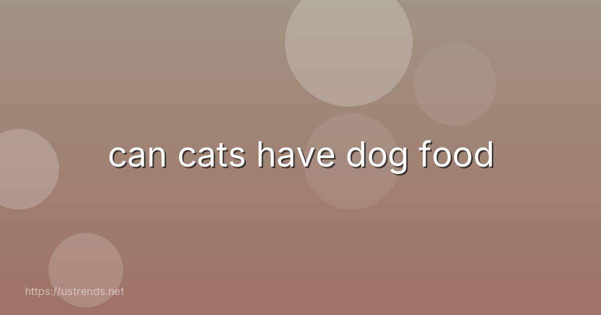 can cats have dog food