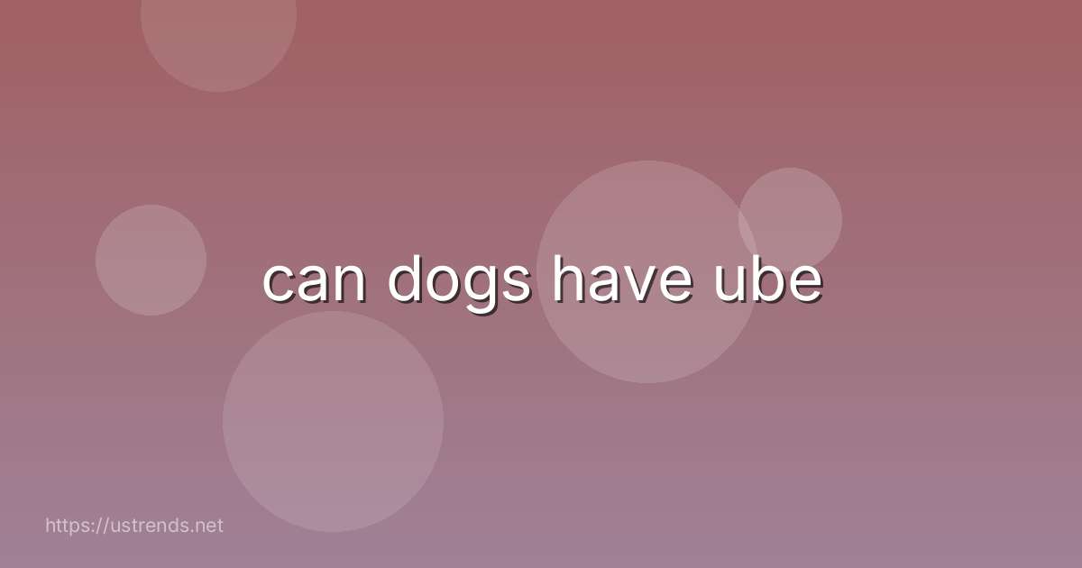 can dogs have ube