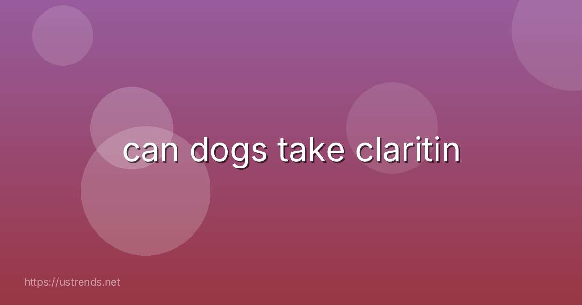 can dogs take claritin