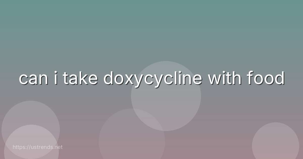 can i take doxycycline with food