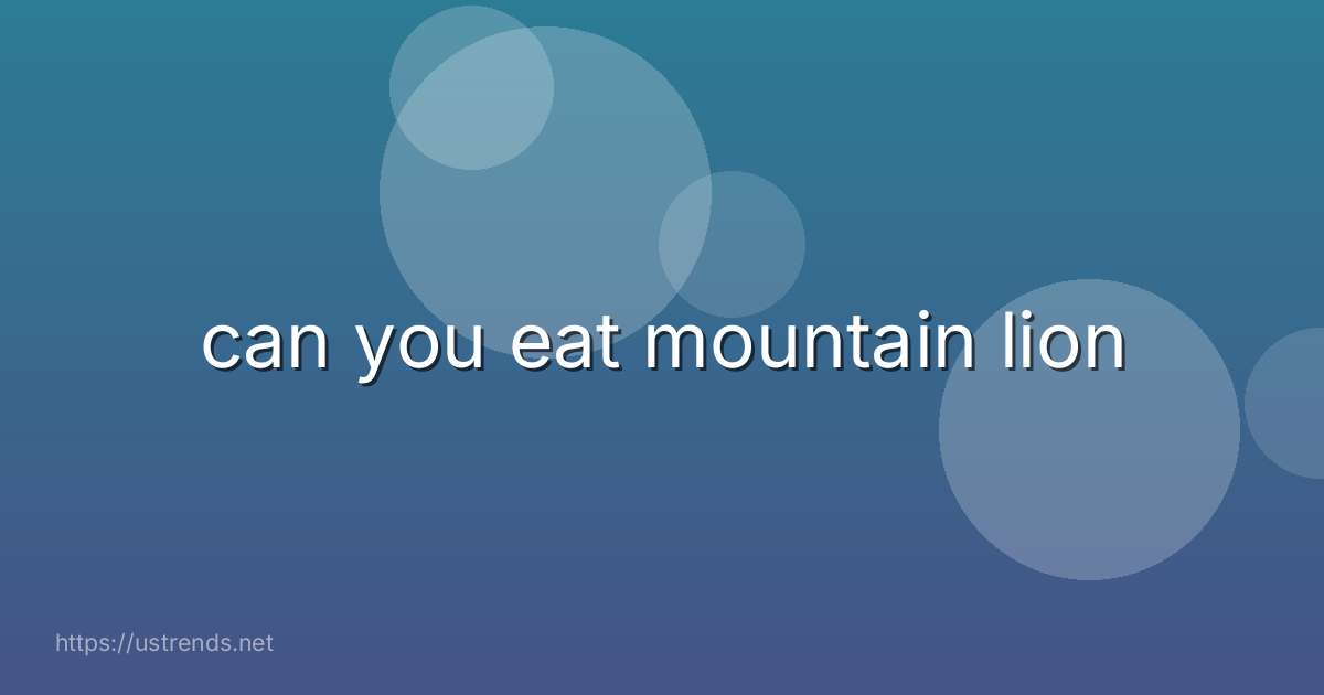 can you eat mountain lion