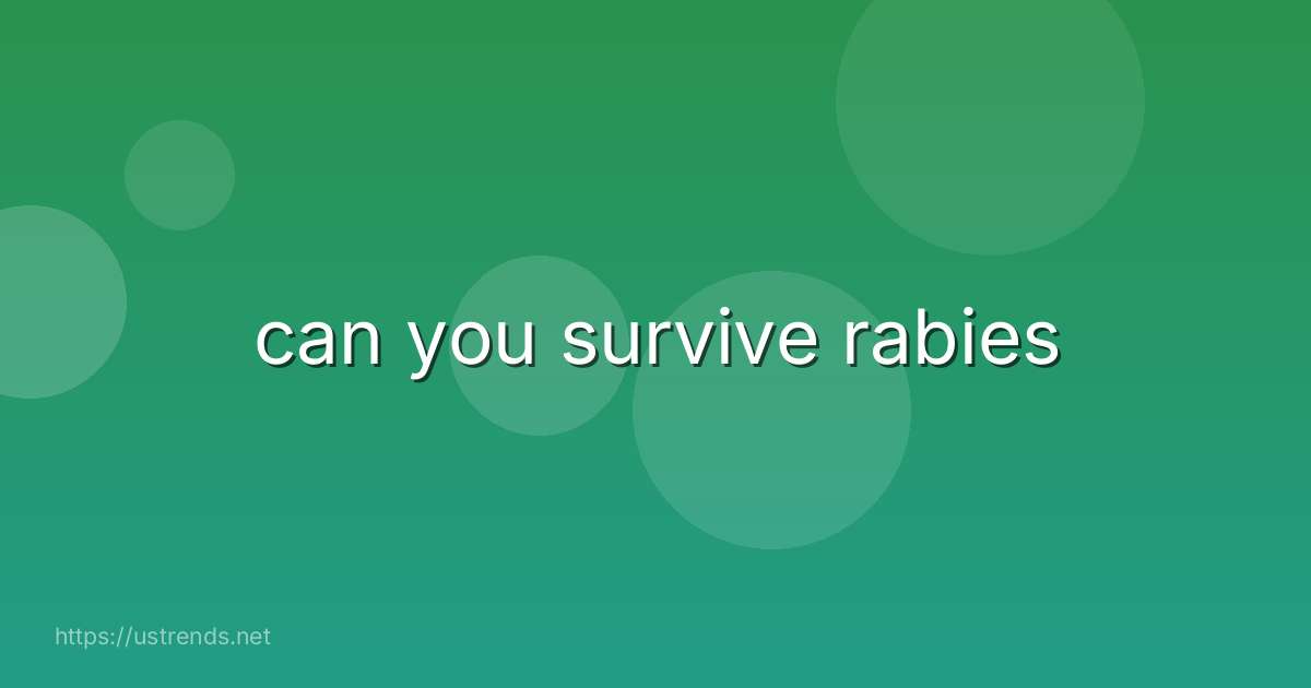 can you survive rabies
