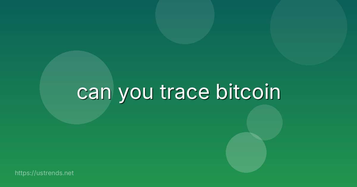 can you trace bitcoin
