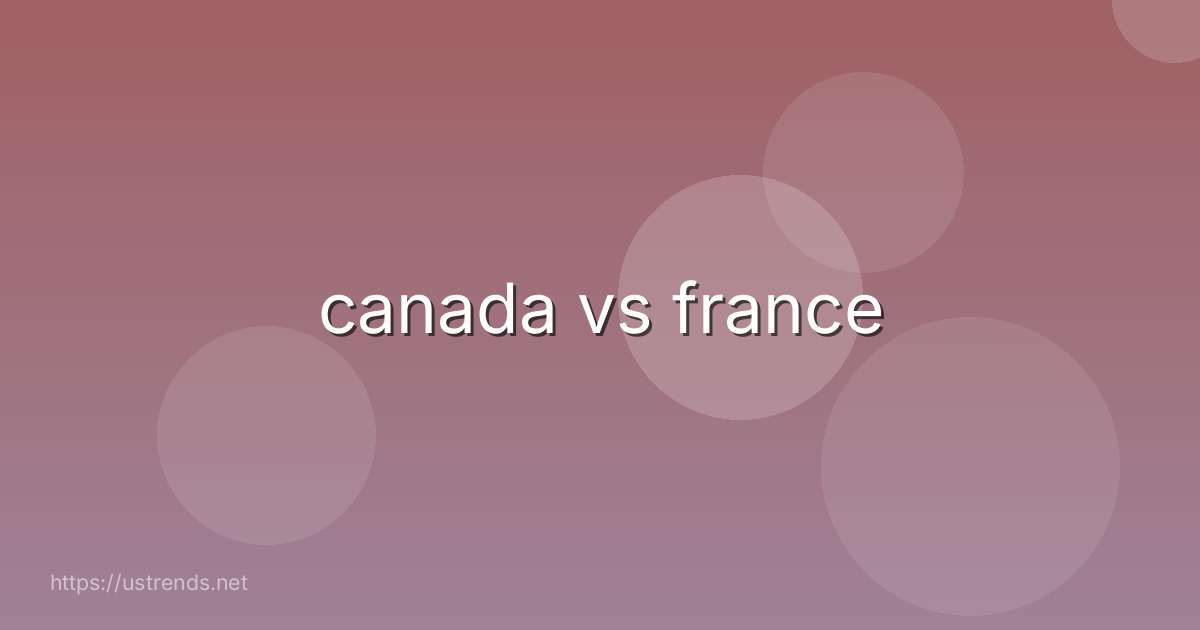canada vs france
