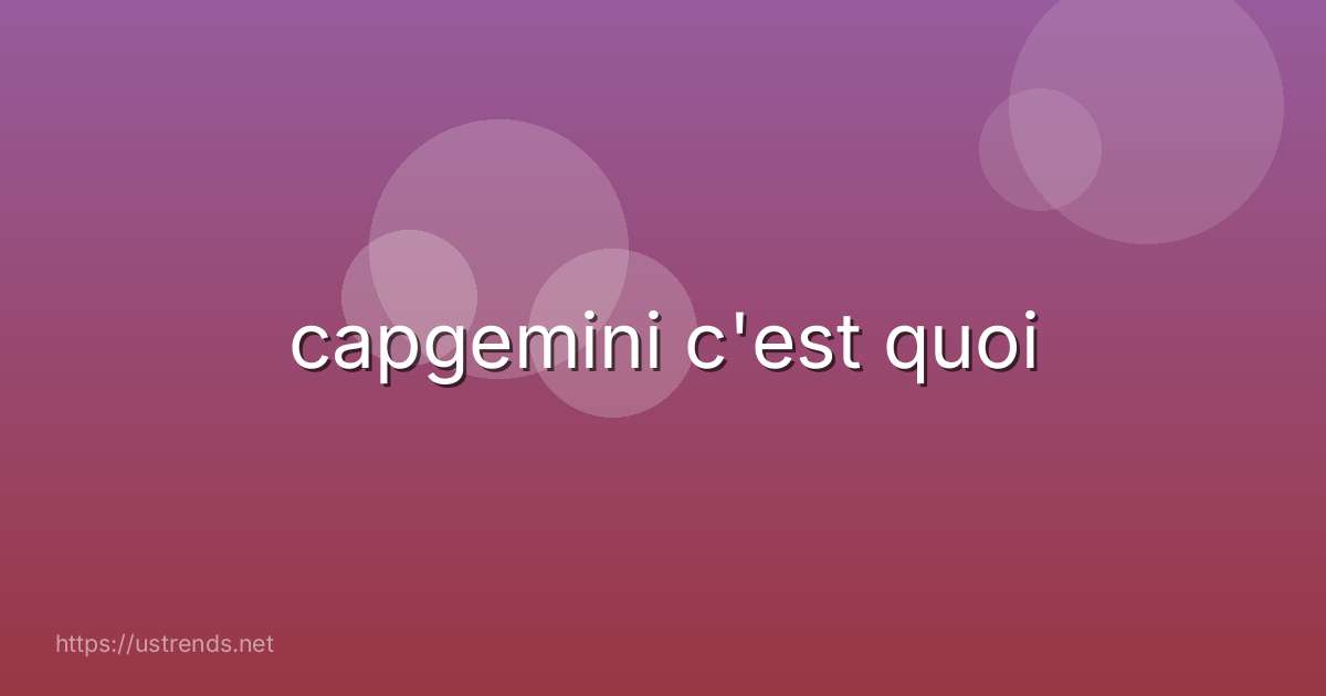 capgemini c'est quoi