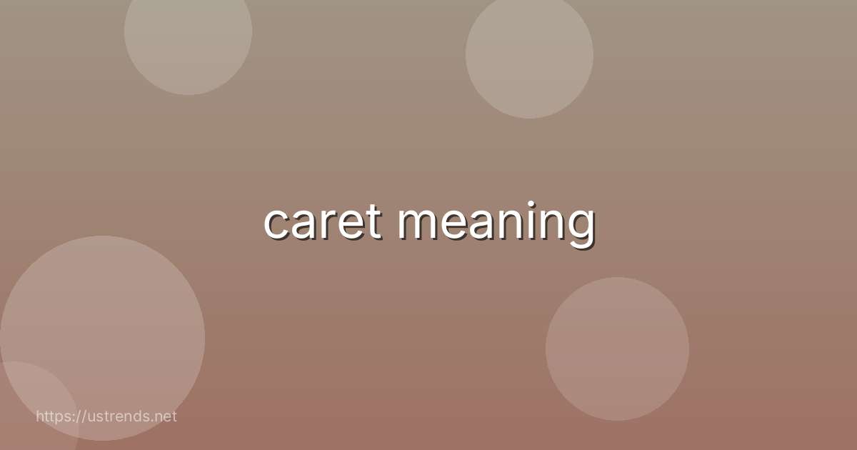 caret meaning