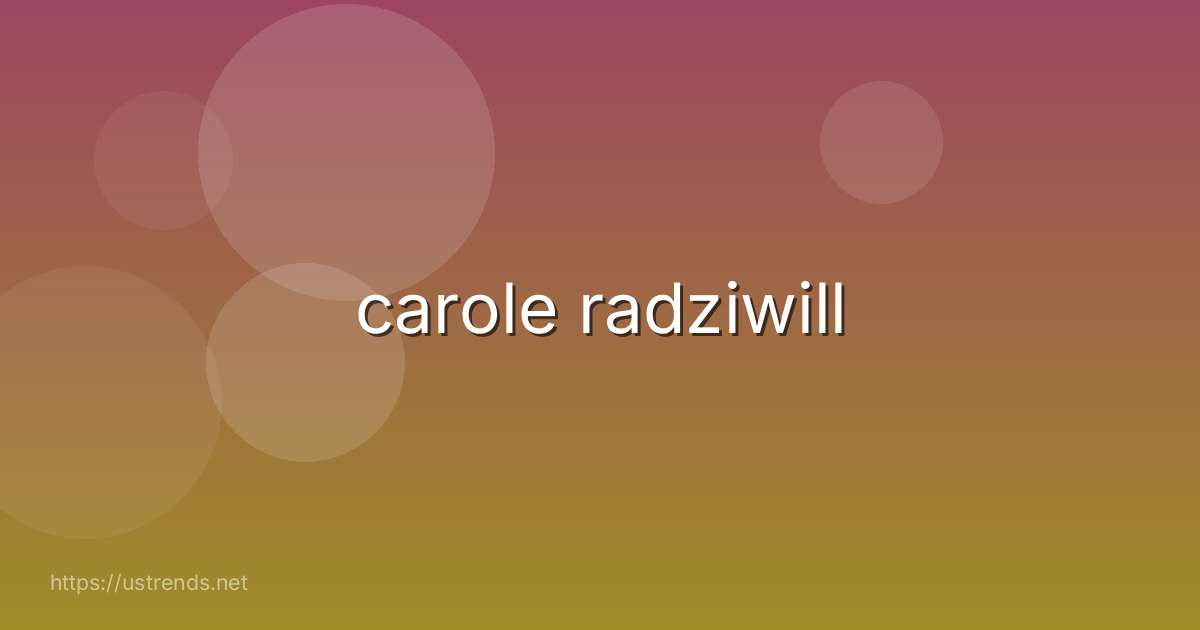 carole radziwill