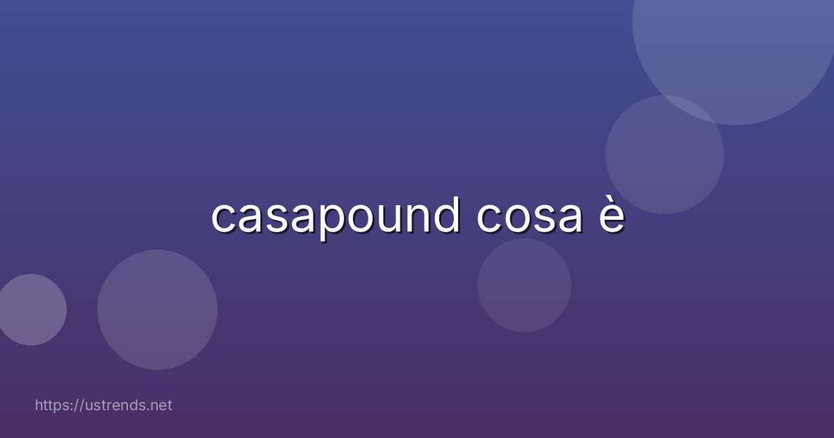 casapound cosa è