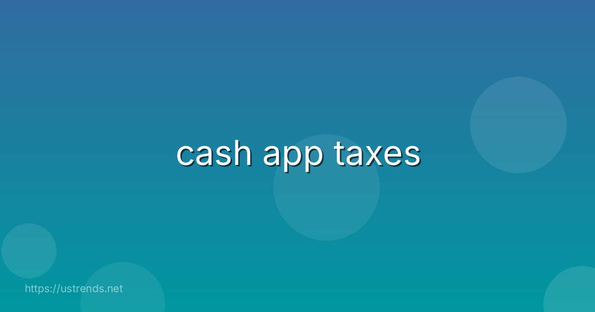 cash app taxes