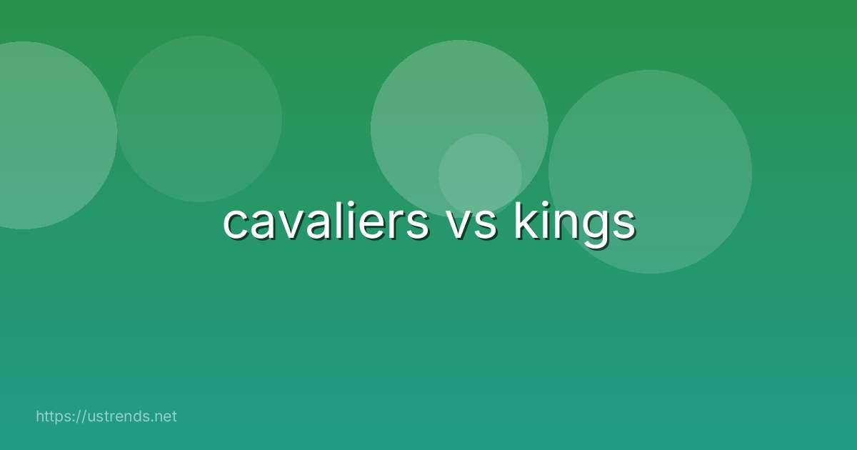 cavaliers vs kings