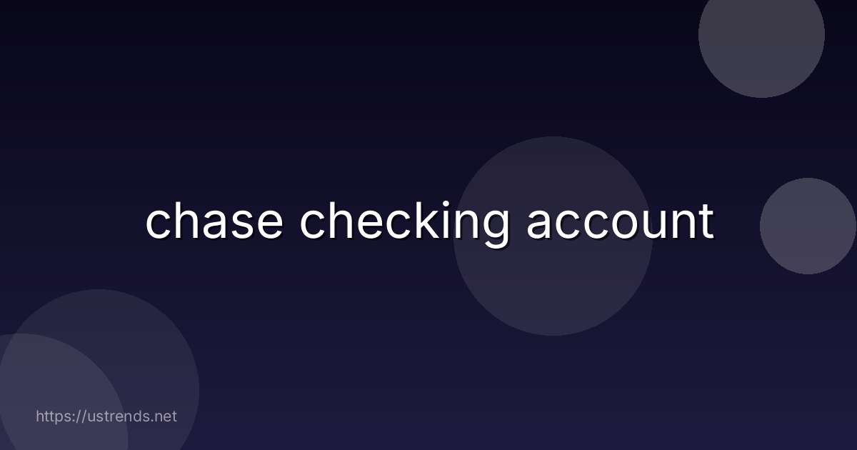 chase checking account