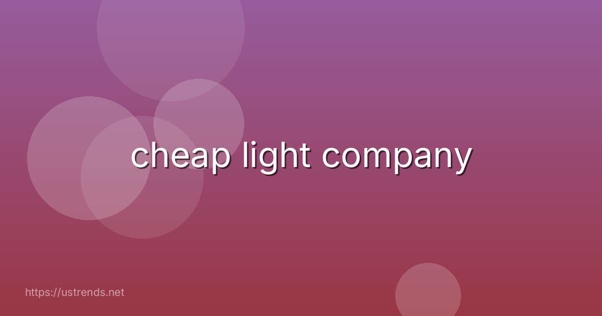 cheap light company