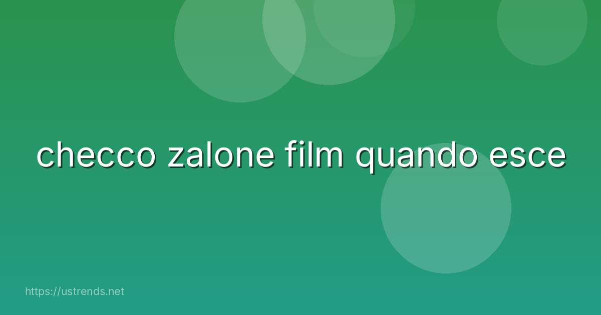 checco zalone film quando esce