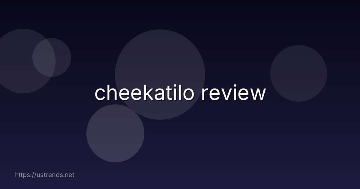 cheekatilo review
