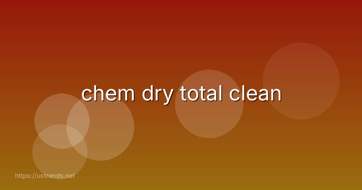 chem dry total clean