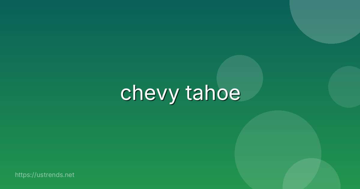 chevy tahoe