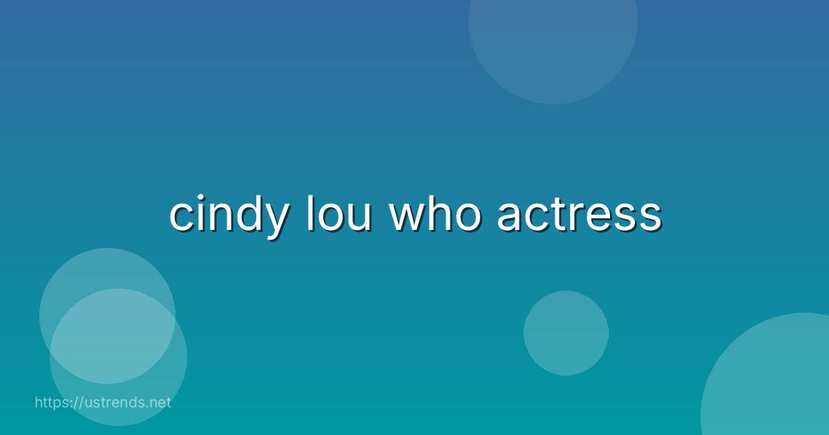 cindy lou who actress