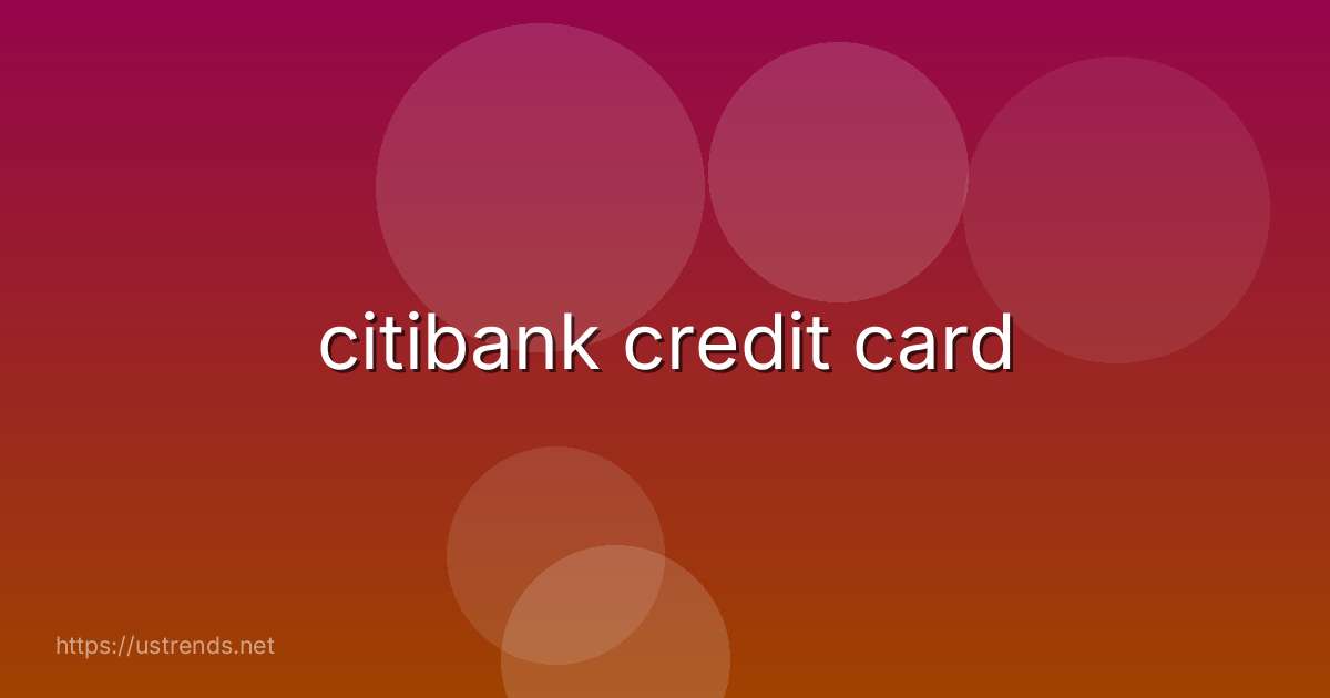 citibank credit card