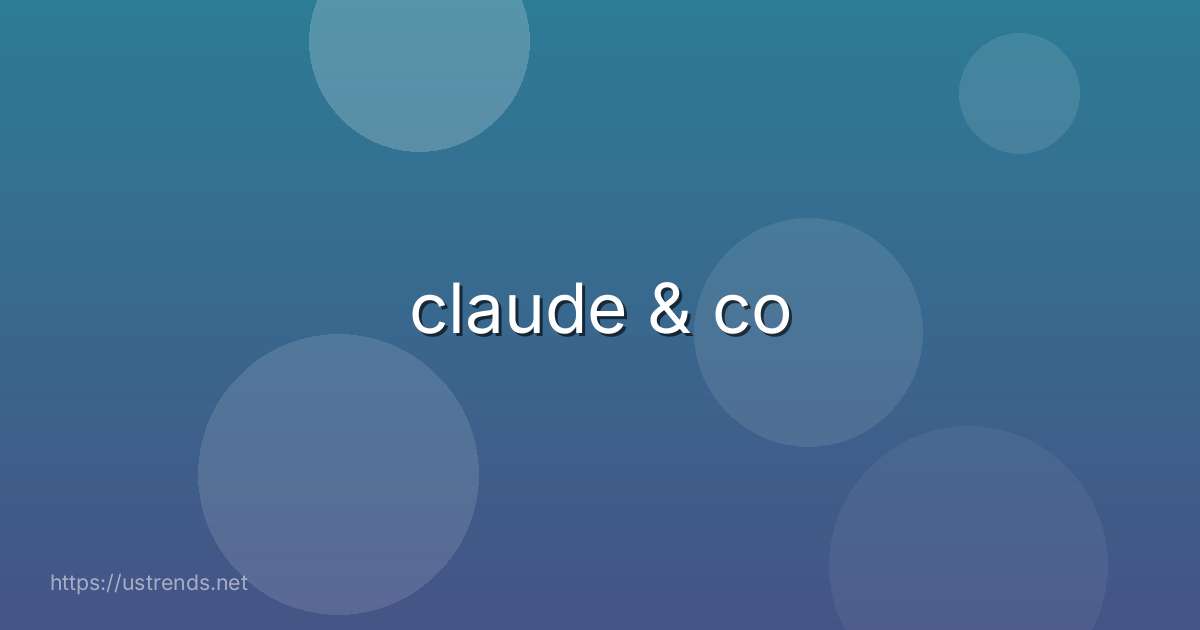 claude & co
