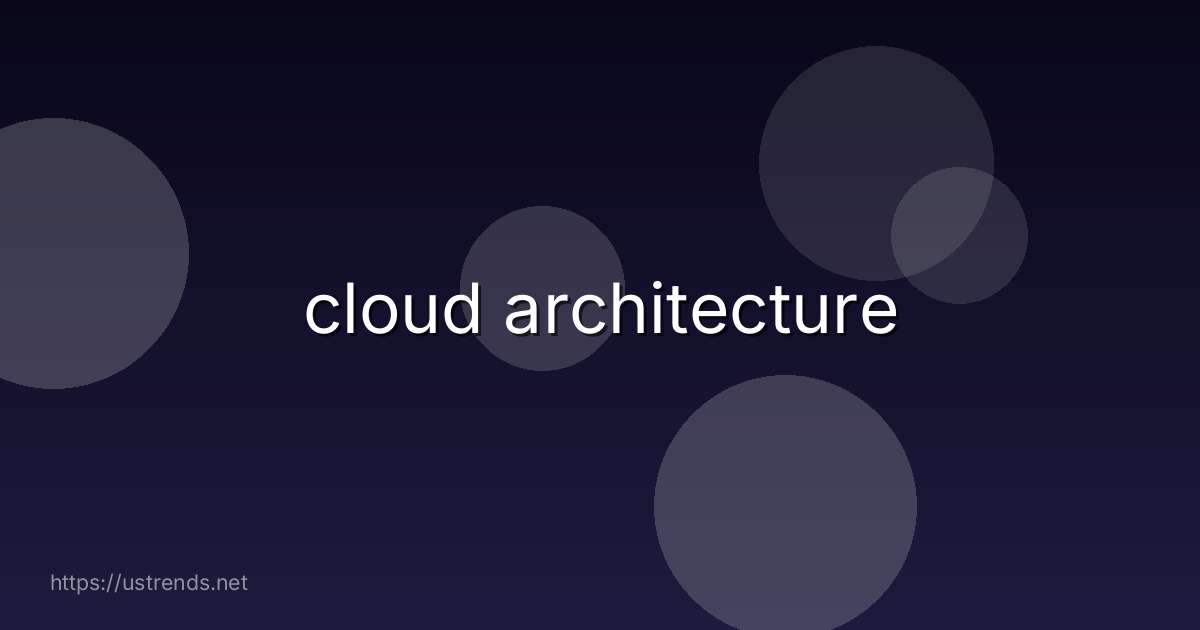 cloud architecture
