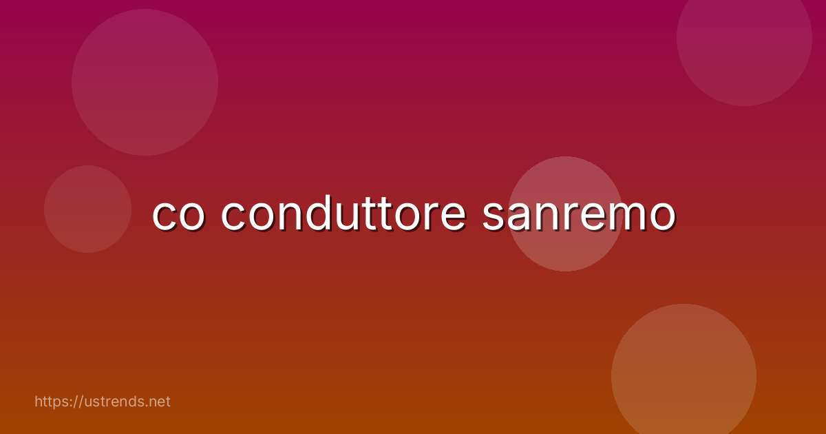 co conduttore sanremo