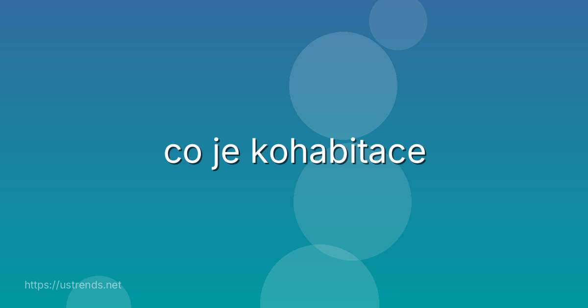 co je kohabitace