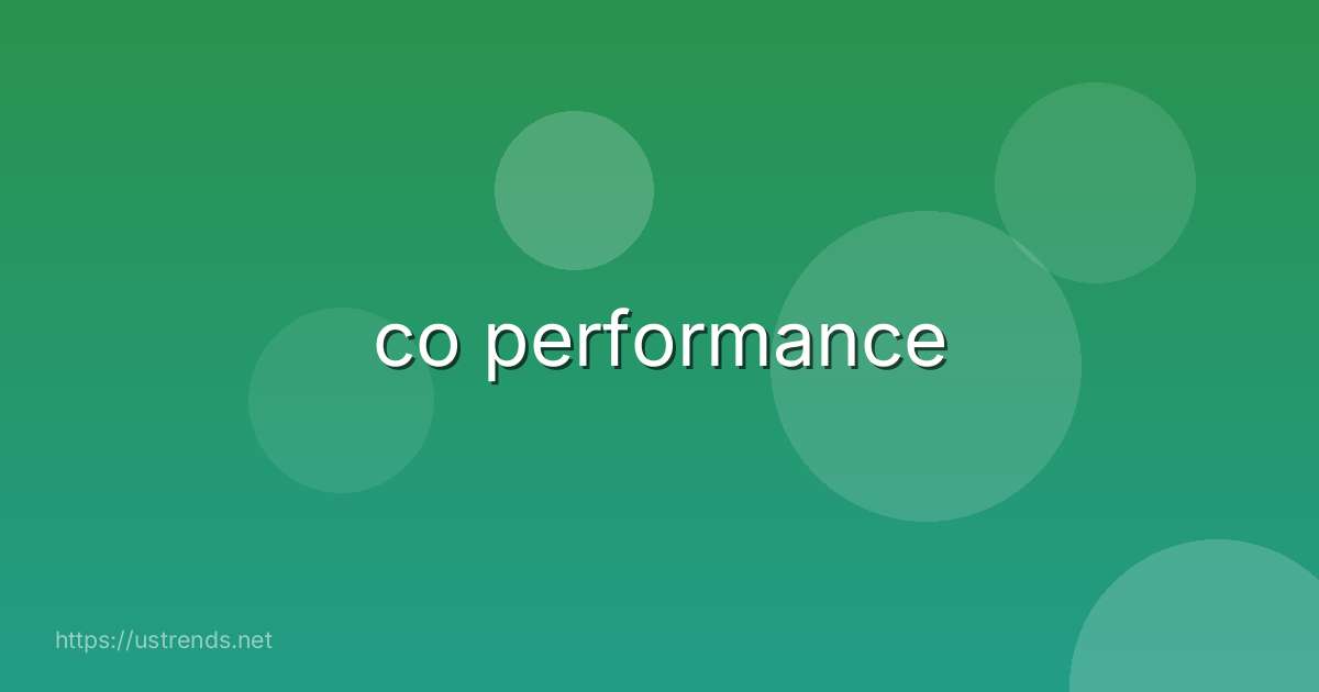 co performance