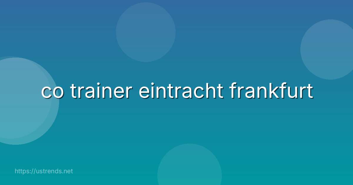co trainer eintracht frankfurt