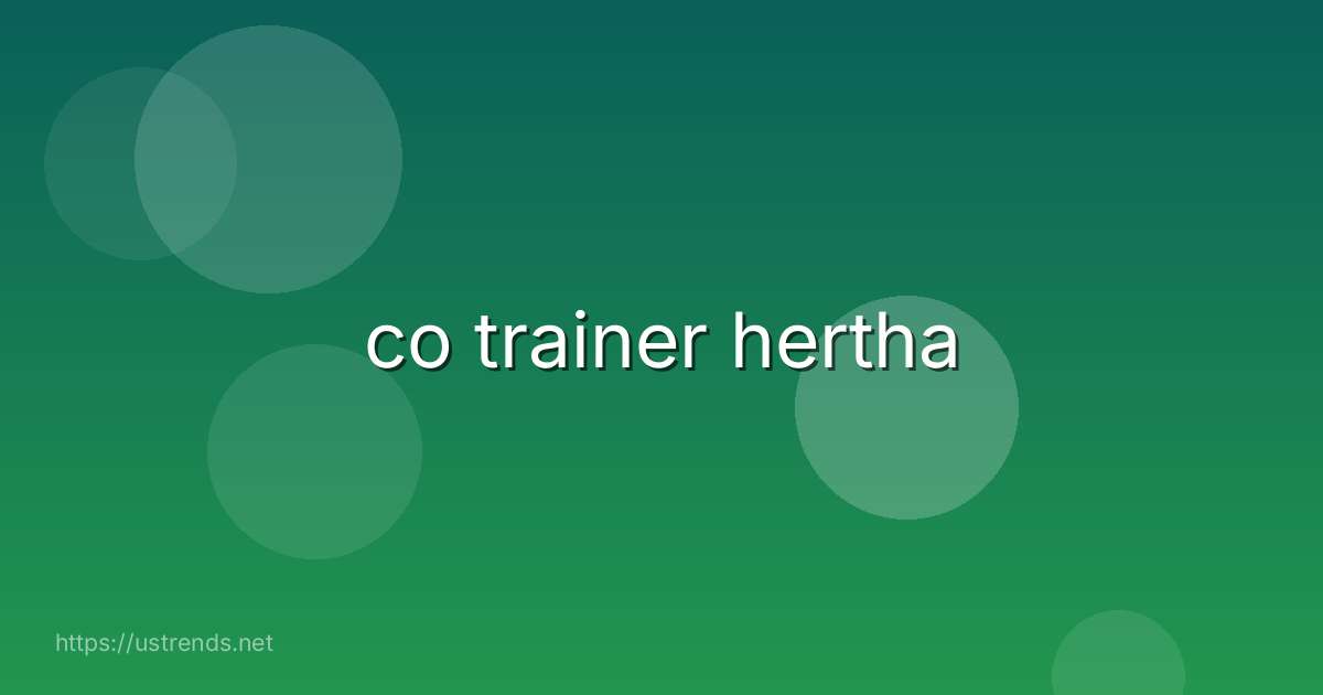 co trainer hertha
