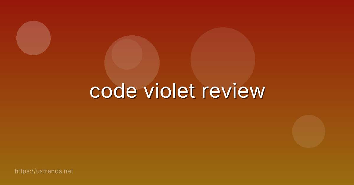 code violet review