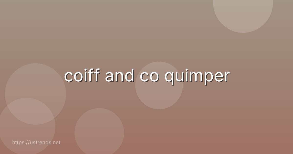 coiff and co quimper
