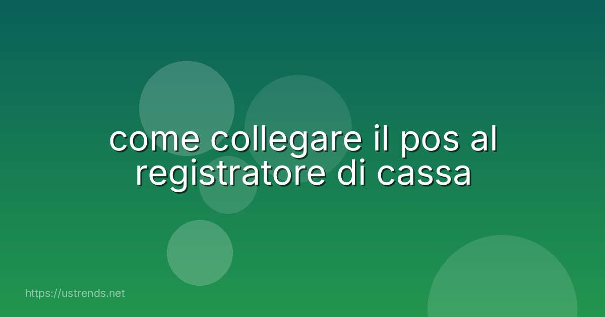 come collegare il pos al registratore di cassa