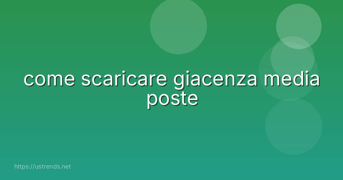 come scaricare giacenza media poste