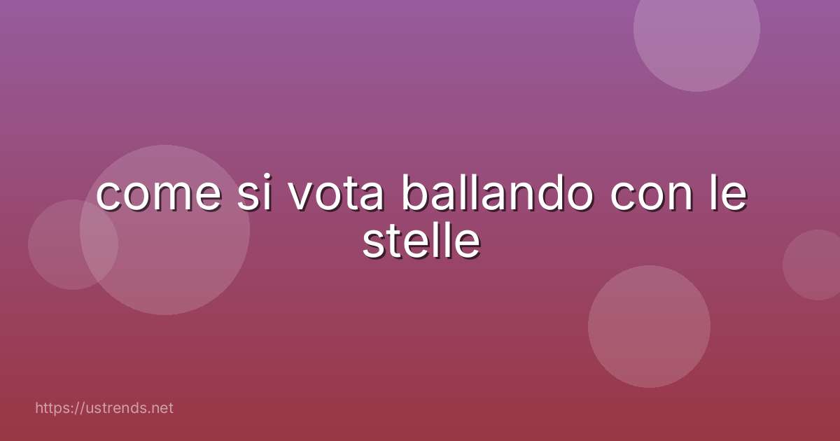 come si vota ballando con le stelle
