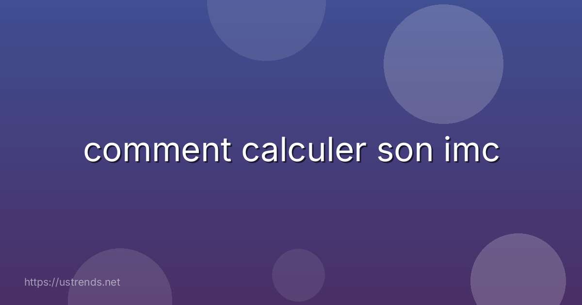 comment calculer son imc